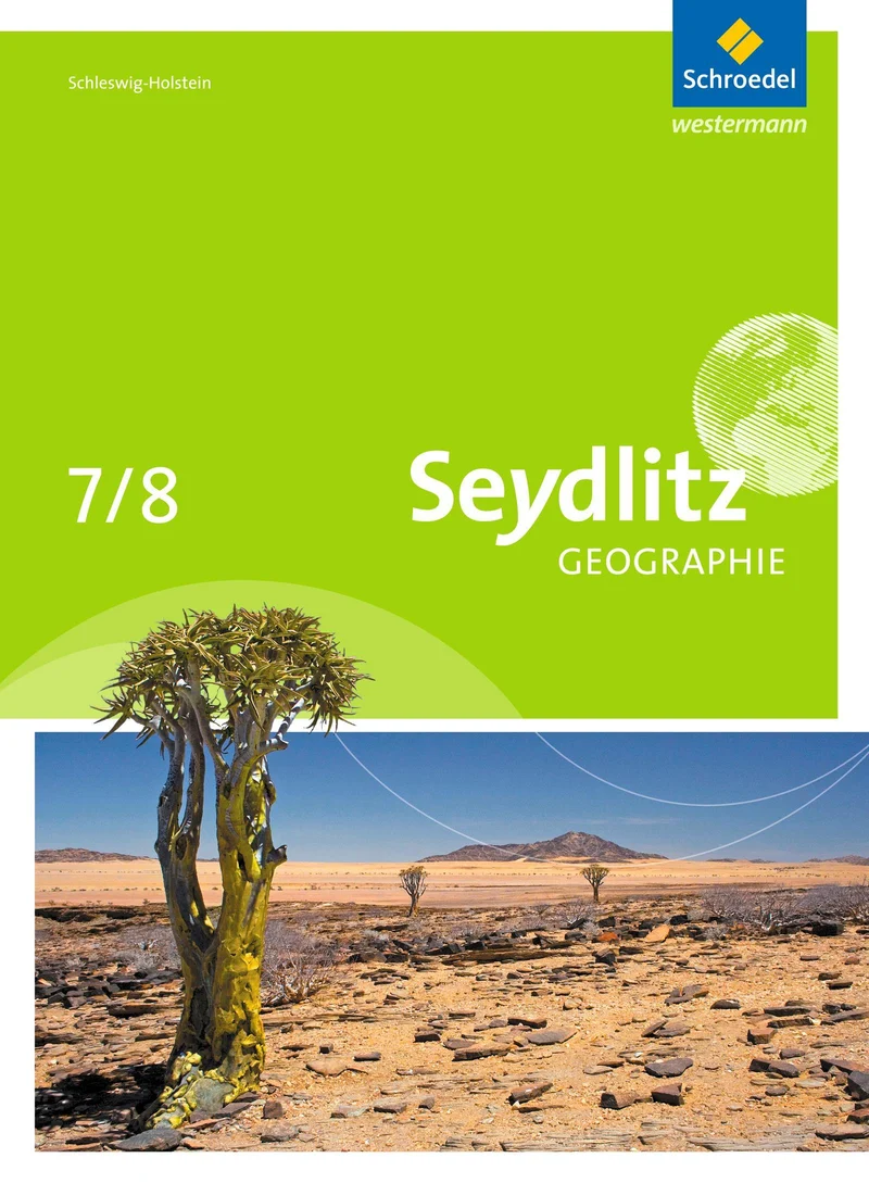 Seydlitz Erdkunde 7 / 8. Schulbuch. Schleswig-Holstein