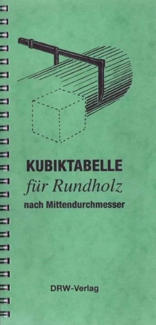 Kubiktabelle für Rundholz nach Mittendurchmesser