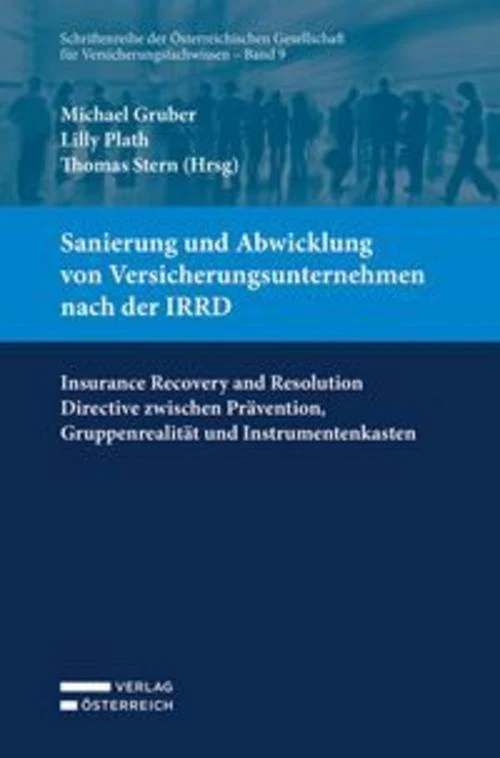 Sanierung und Abwicklung von Versicherungsunternehmen nach der IRRD