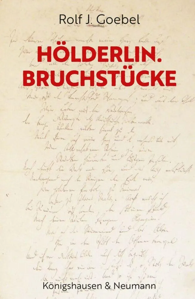 Hölderlin. Bruchstücke
