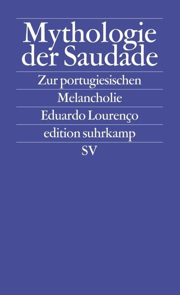 Mythologie der Saudade