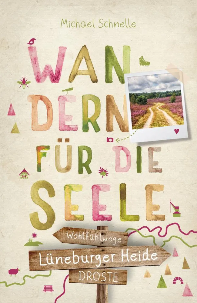 Lüneburger Heide. Wandern für die Seele