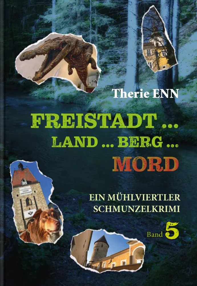 Freistadt ... Land ... Berg ... Mord