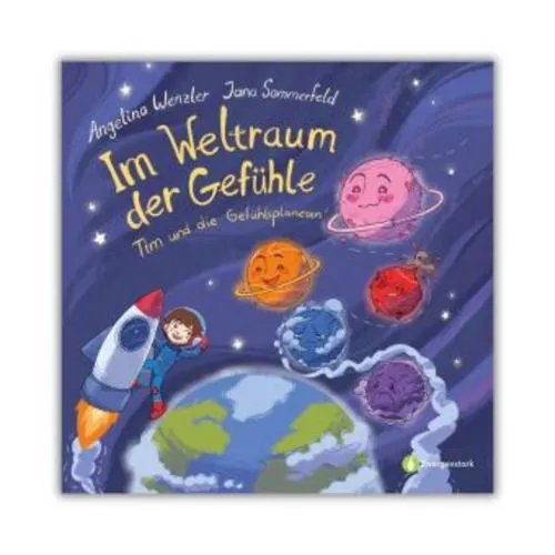 Im Weltraum der Gefühle - Tim und die Gefühlsplaneten