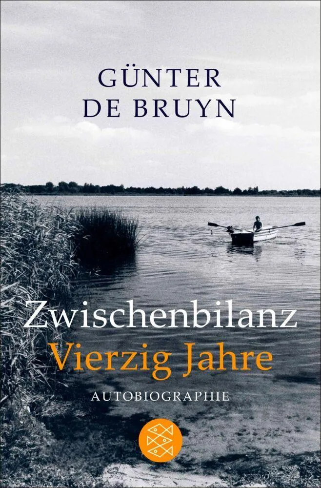 Bruyn, Günter de/Zwischenbilanz / Vierzig Jahre