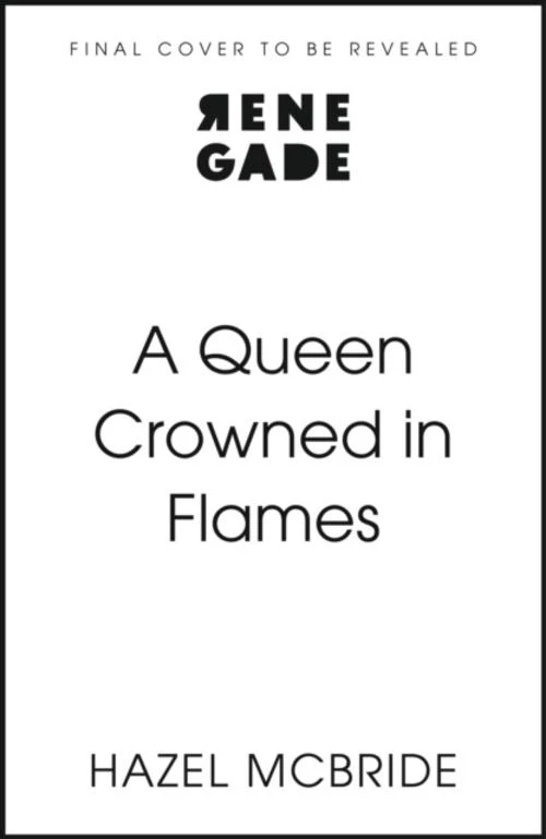 A Queen Crowned in Flames