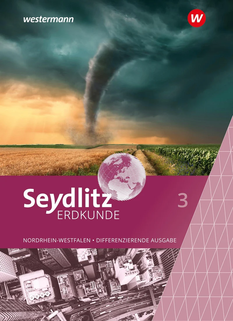 Heise, Susanne/Seydlitz Erdkunde 3. Schulbuch. Differenzierende Ausgabe für Nordrhein-West