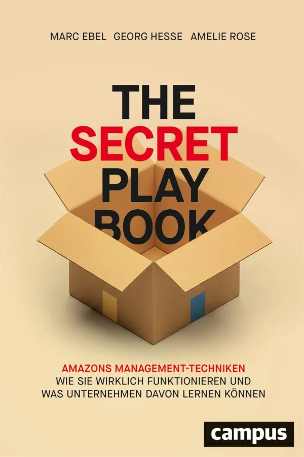 The Secret Playbook: Amazons Management-Techniken – wie sie wirklich funktionieren und was Unternehmen davon lernen können