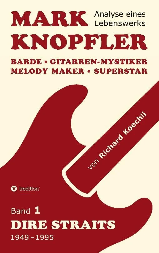 Mark Knopfler (Band 1, Dire Straits) - das 552 Seiten starke Buch
