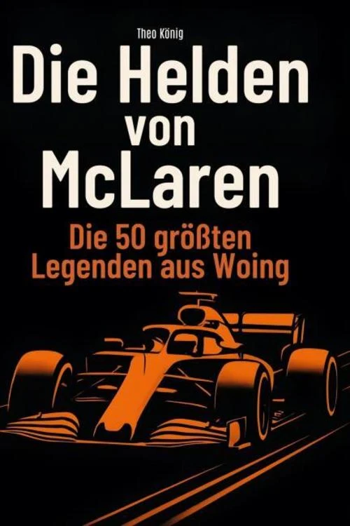 Die Helden von McLaren
