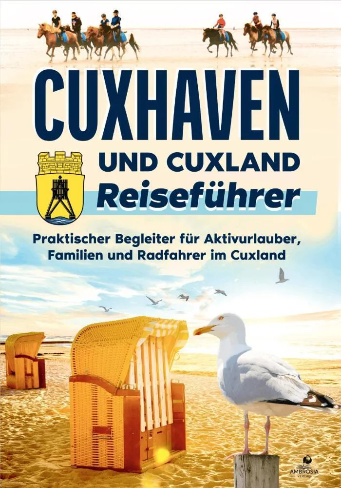 Cuxhaven und Cuxland Reiseführer