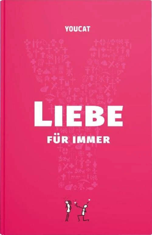 YOUCAT Liebe für immer