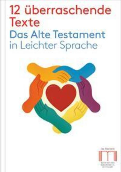 12 überraschende Texte. Das Alte Testament in Leichter Sprache