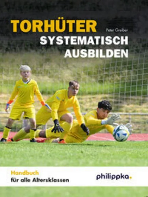 Torhüter systematisch ausbilden
