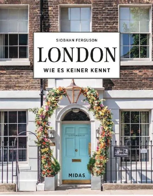 LONDON - Wie es keiner kennt: Entdecken Sie die schönsten Orte Londons