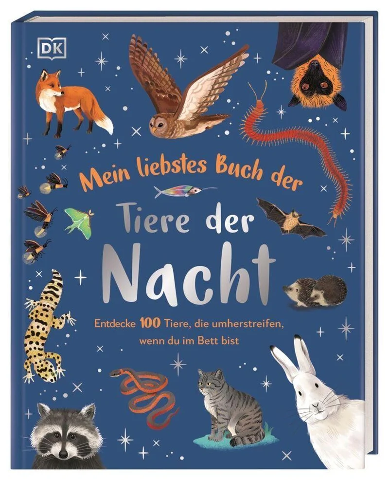 Mein liebstes Buch der Tiere der Nacht