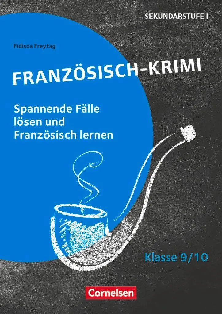 Lernkrimis für die SEK I - Französisch - Klasse 9/10
