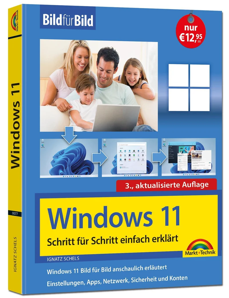Schels, Ignatz/Windows 11 Bild für Bild erklärt - Windows 11. Ideal für Einsteiger und Ums