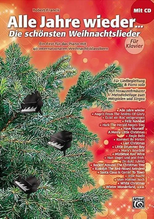Alle Jahre wieder - Die schönsten Weihnachtslieder für Klavier