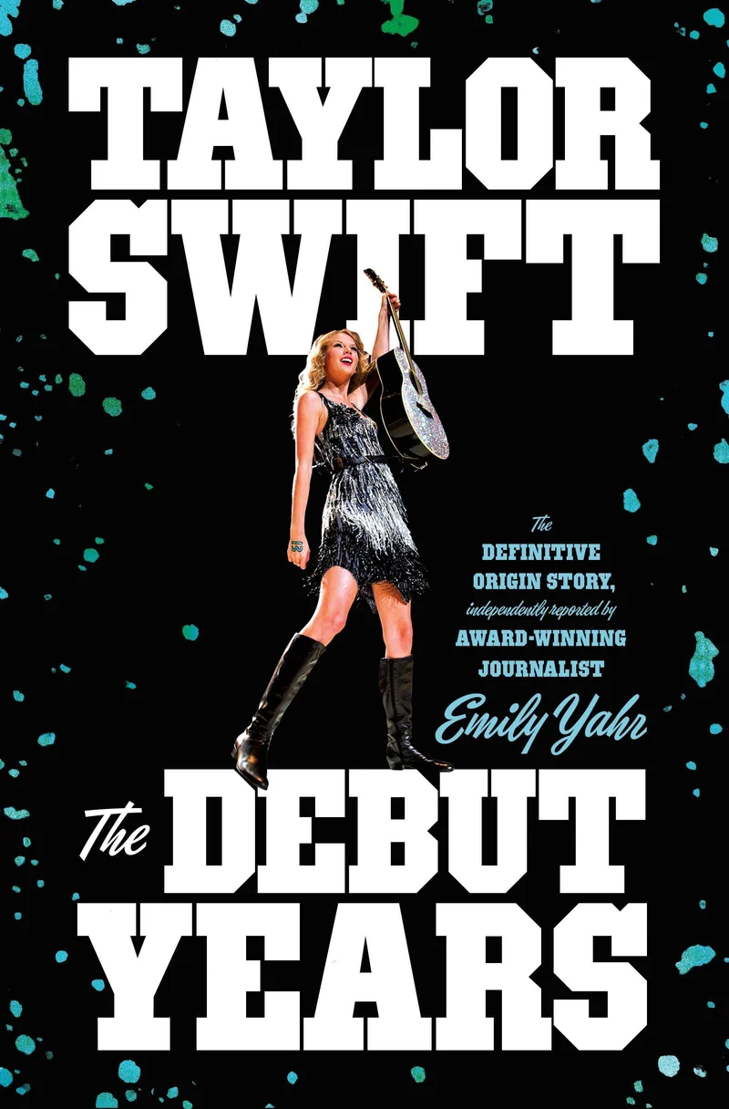 Taylor Swift: The Debut Years