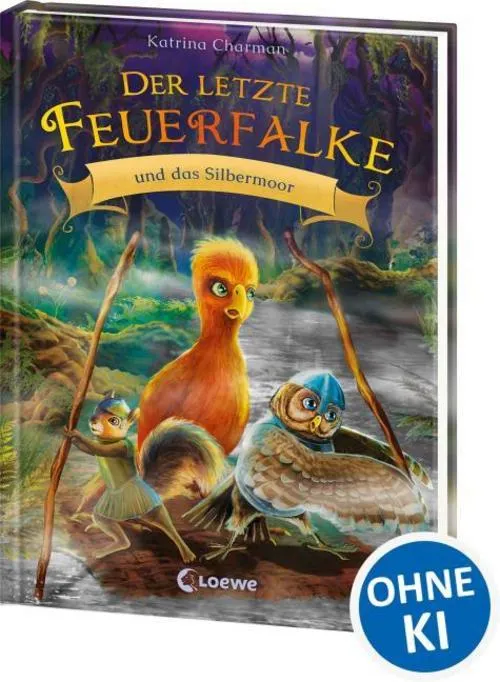 Charman, Katrina/Der letzte Feuerfalke und das Silbermoor (Band 8)