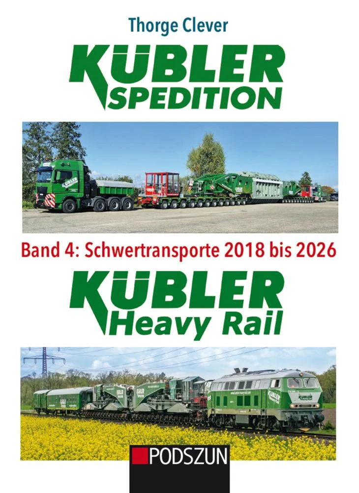 Kübler Spedition Band 4: Schwertransporte 2018 bis 2026
