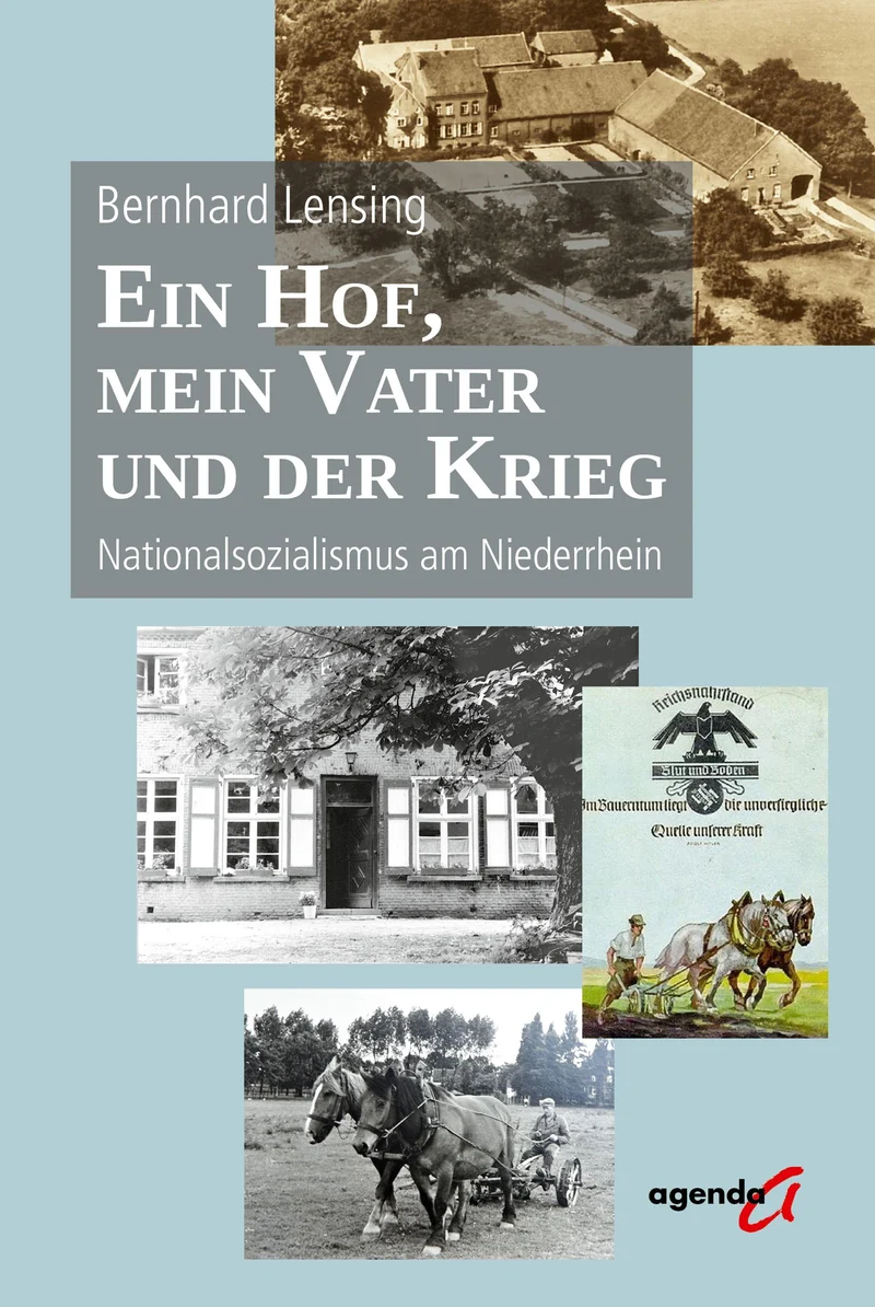 Ein Hof, mein Vater und der Krieg