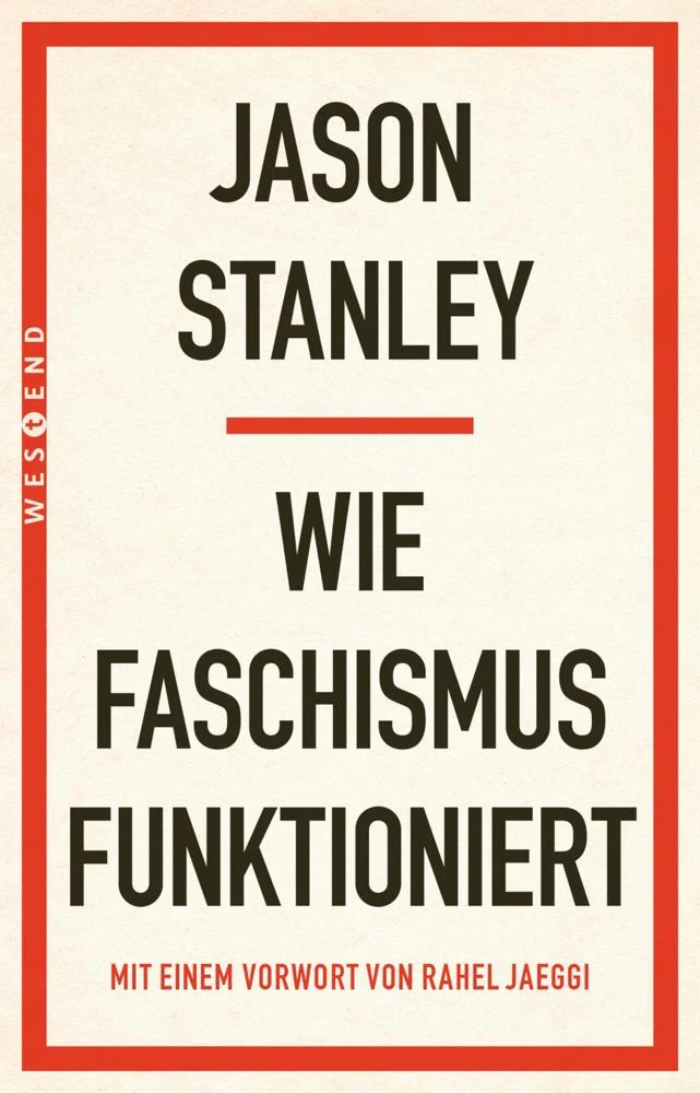 Stanley, Jason/Wie Faschismus funktioniert