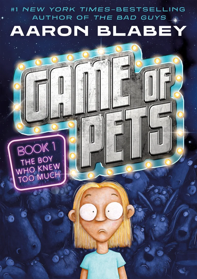 Game of Pets Book 1: The Boy Who Knew Too Much