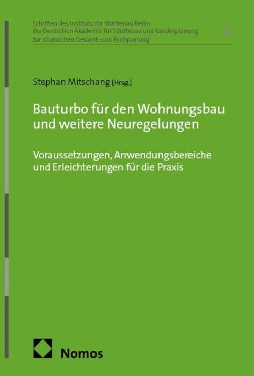 Bauturbo für den Wohnungsbau und weitere Neuregelungen