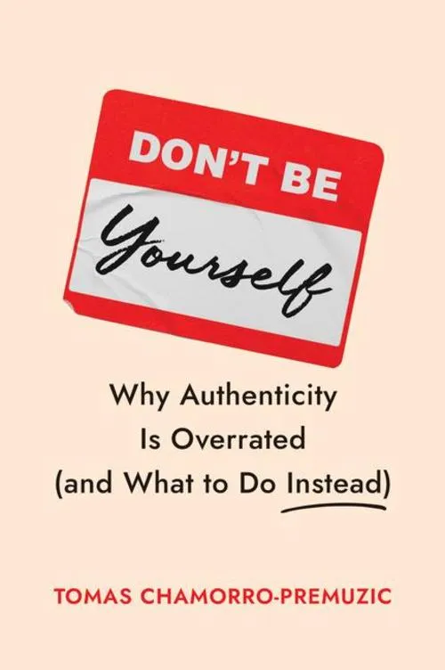 Don't Be Yourself
