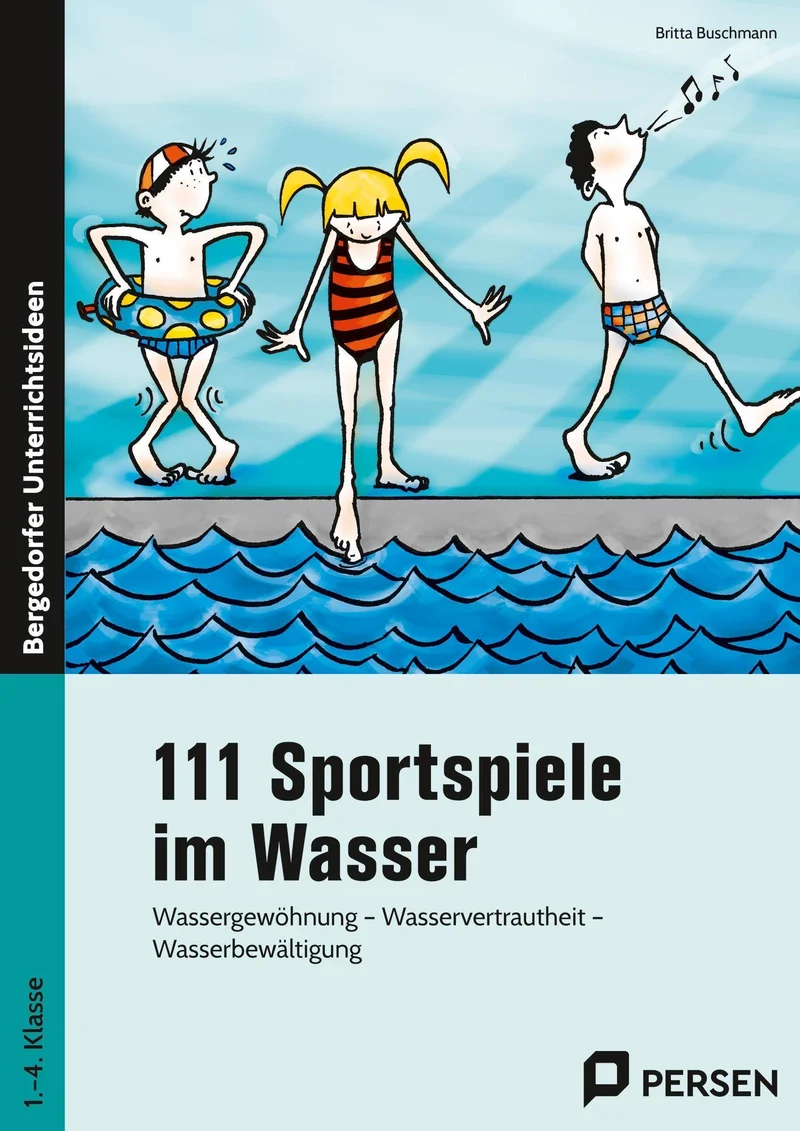 111 Sportspiele im Wasser. 1. - 4. Klasse
