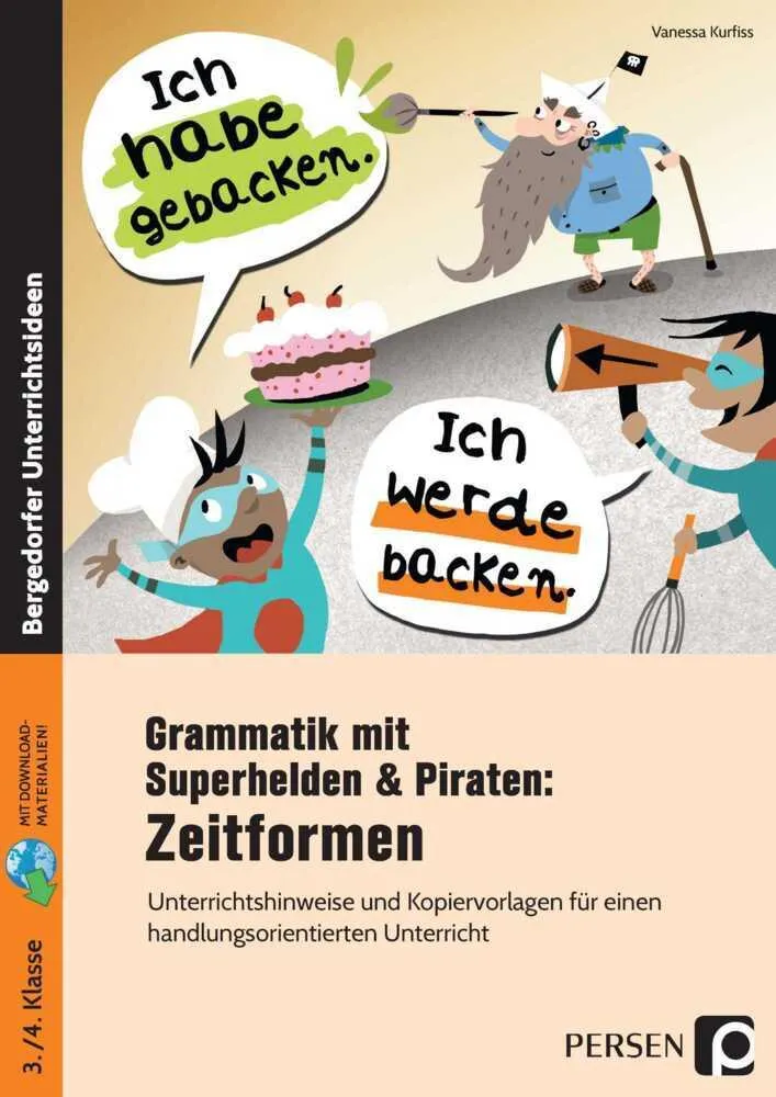 Grammatik mit Superhelden & Piraten: Zeitformen