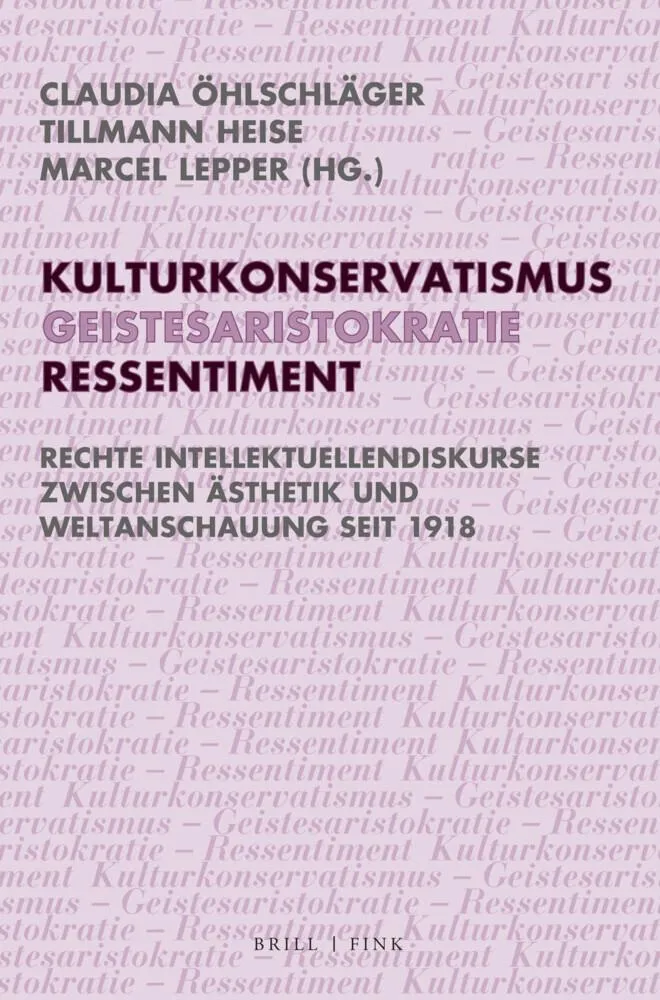 Kulturkonservatismus - Geistesaristokratie - Ressentiment