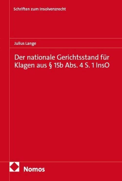 Der nationale Gerichtsstand für Klagen aus § 15b Abs. 4 S. 1 InsO