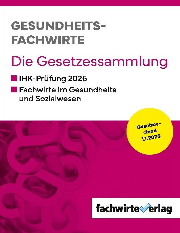 Gesundheitsfachwirte: Die Gesetzessammlung