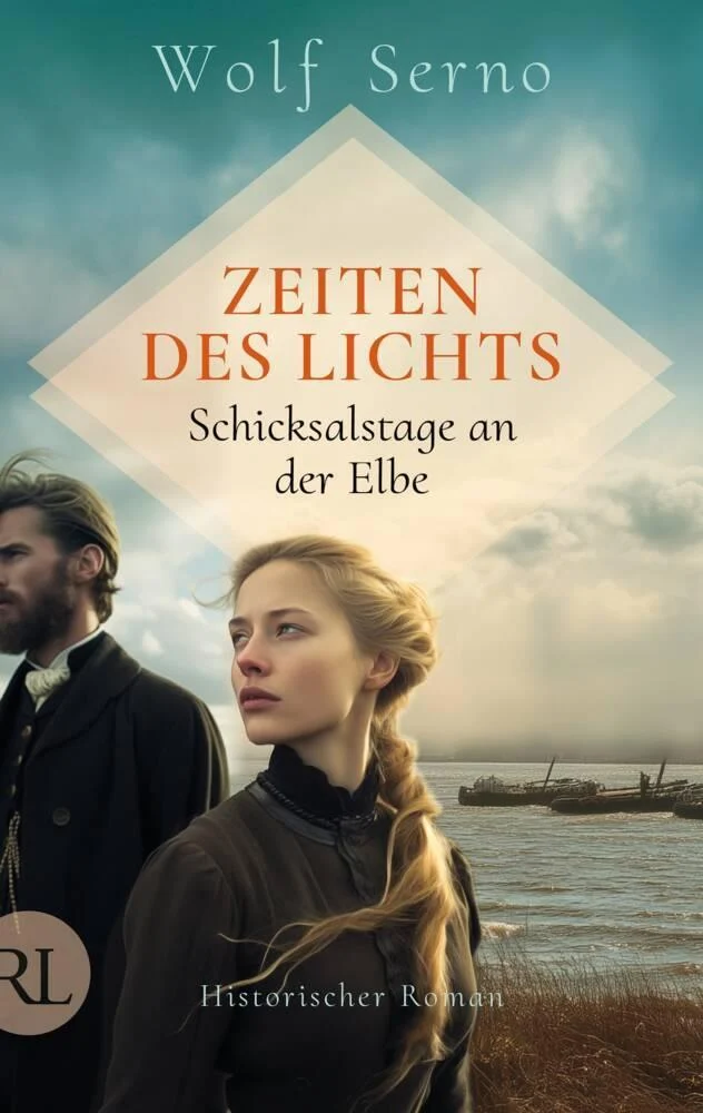 Zeiten des Lichts - Schicksalstage an der Elbe