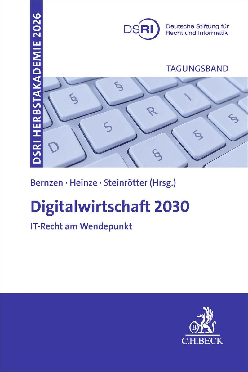 Digitalwirtschaft 2030 - IT-Recht am Wendepunkt?