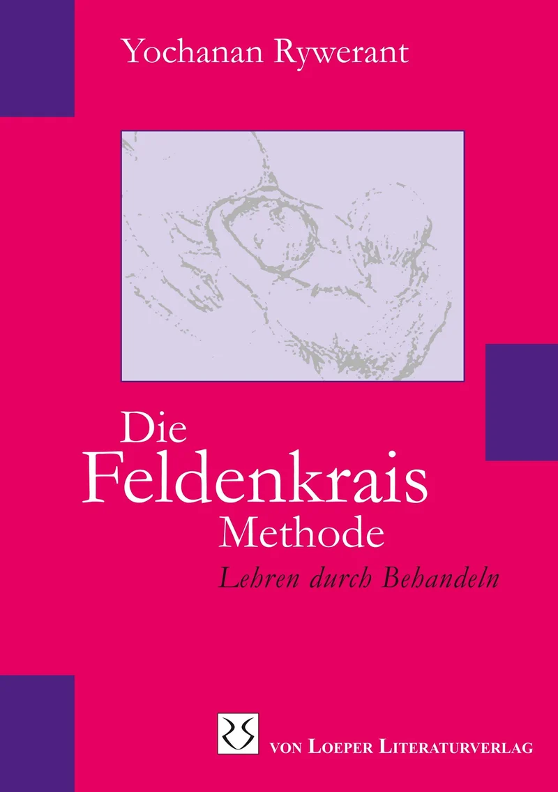 Die Feldenkrais Methode