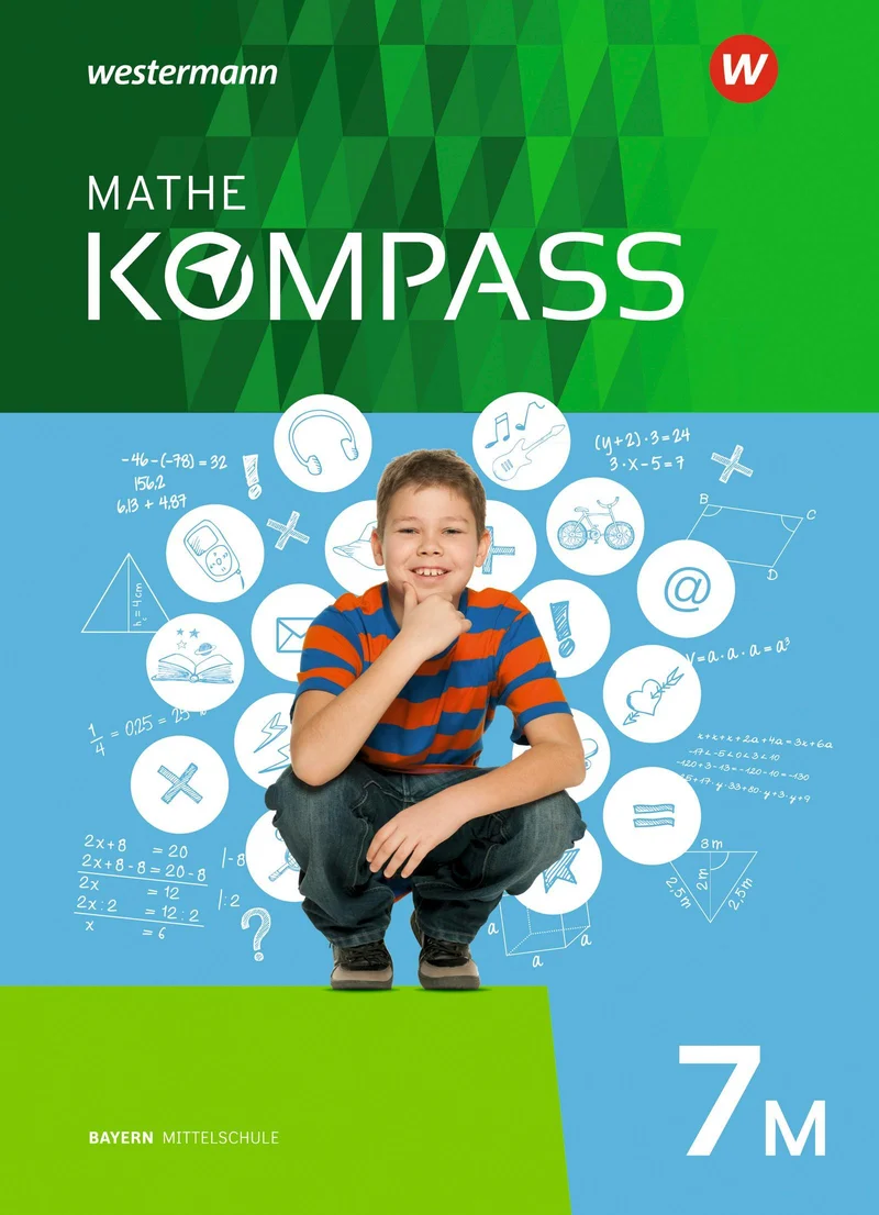 Mathe Kompass 7 M. Schulbuch. Bayern