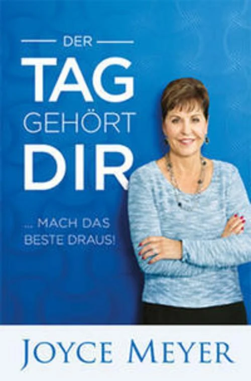 Der Tag gehört dir