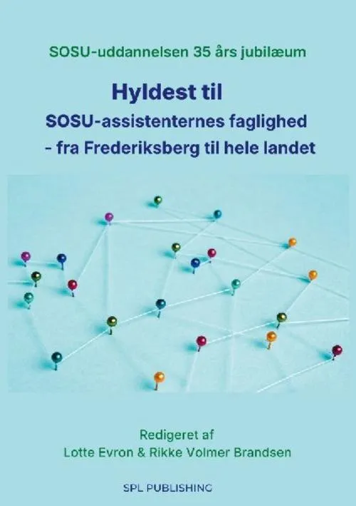 Hyldest til SOSU-assistenternes faglighed - fra Frederiksberg til hele landet