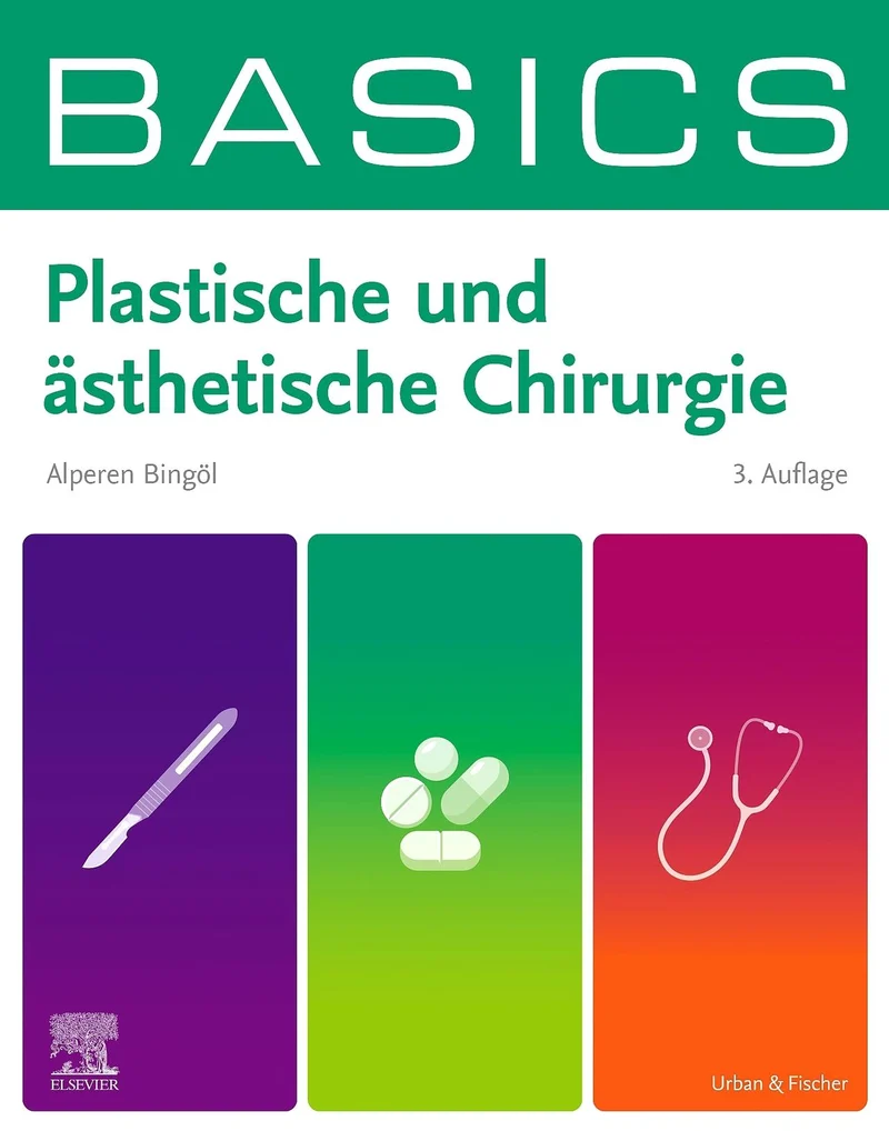 BASICS Plastische und Ästhetische Chirurgie