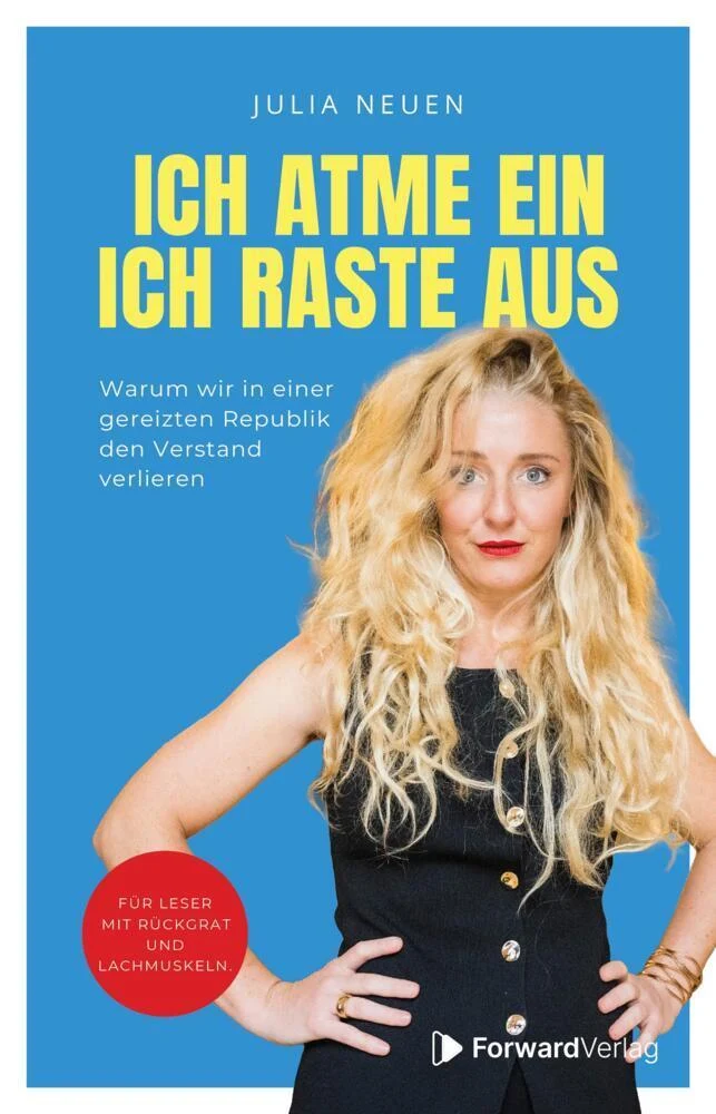 Ich atme ein. Ich raste AUS!
