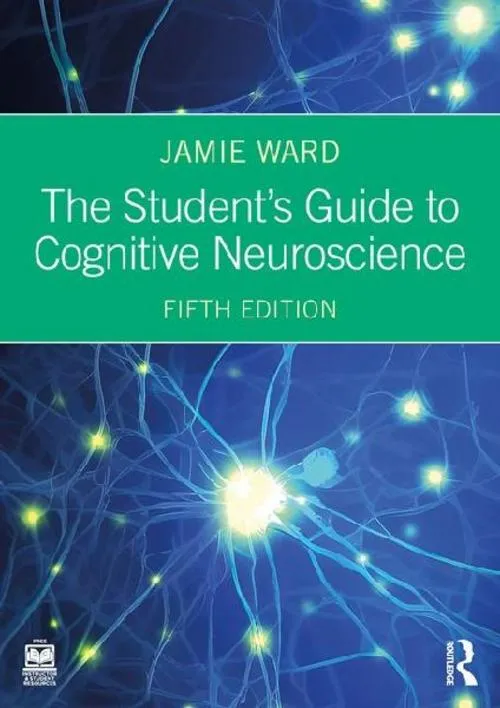 The Student's Guide to Cognitive Neuroscience