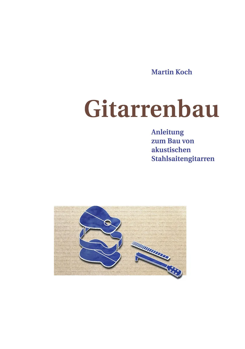 Gitarrenbau