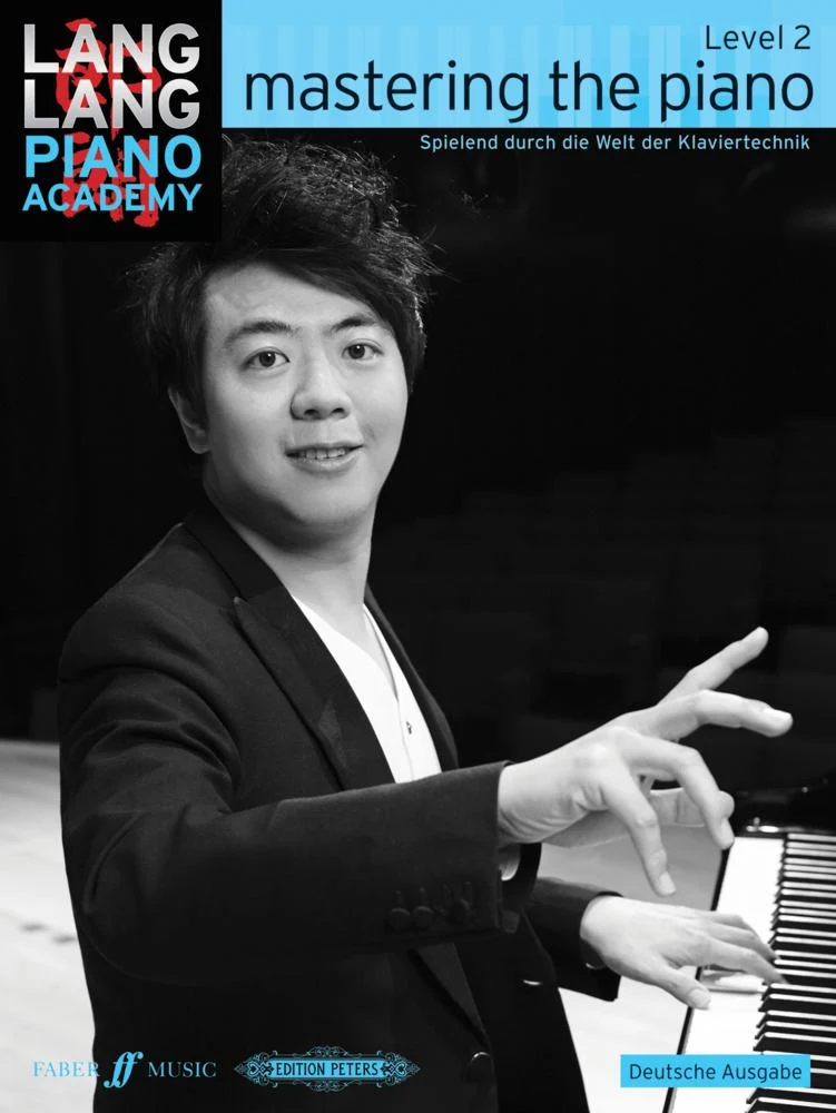 Lang Lang Piano Academy: mastering the piano level 2 (Deutsche Ausgabe).Level.2