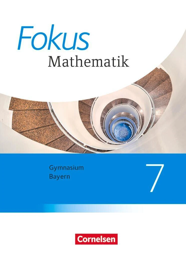 Fokus Mathematik 7. Jahrgangsstufe - Bayern - Schülerbuch
