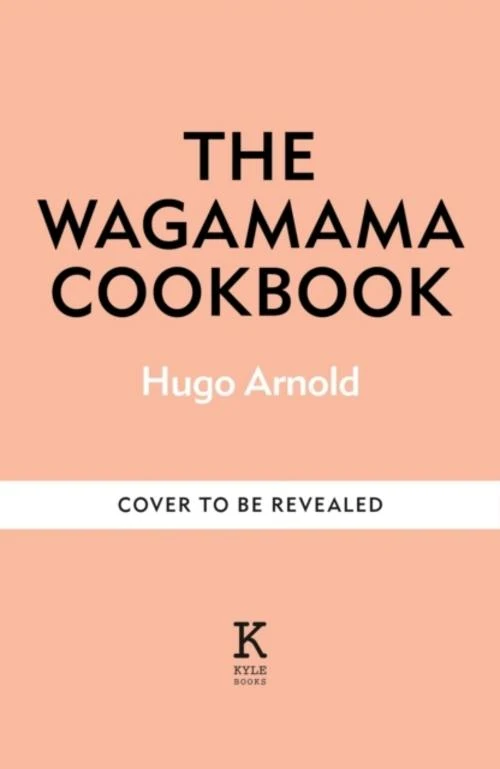 The Wagamama Cookbook