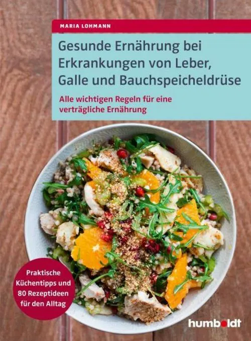 Gesunde Ernährung bei Erkrankungen von Leber, Galle und Bauchspeicheldrüse